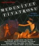 Medeniyet Tiyatrosu